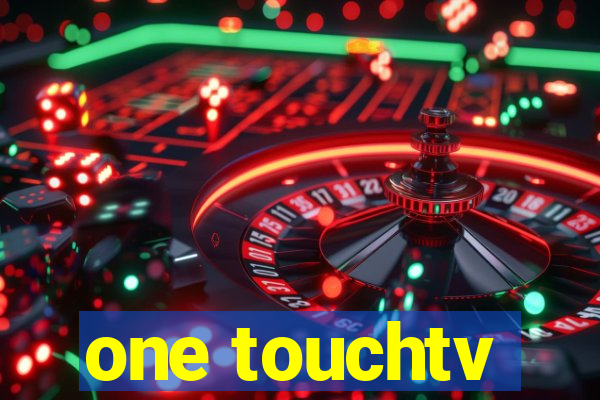 one touchtv